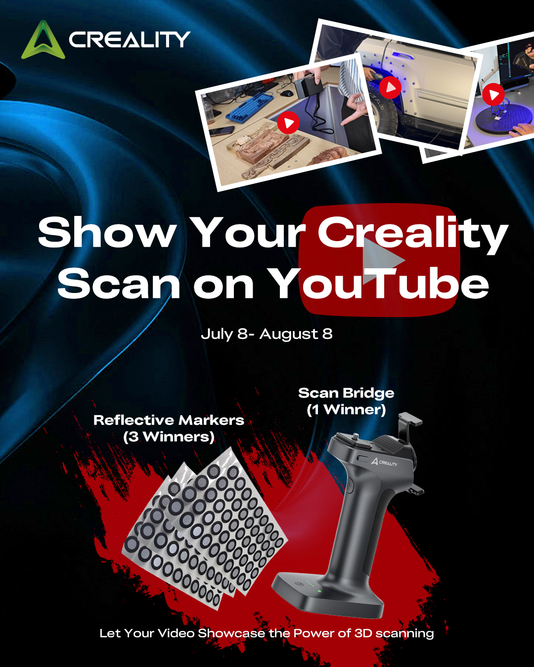 Creality - Show Your Creality Scan on YouTube & Win Prizes Upload your ...