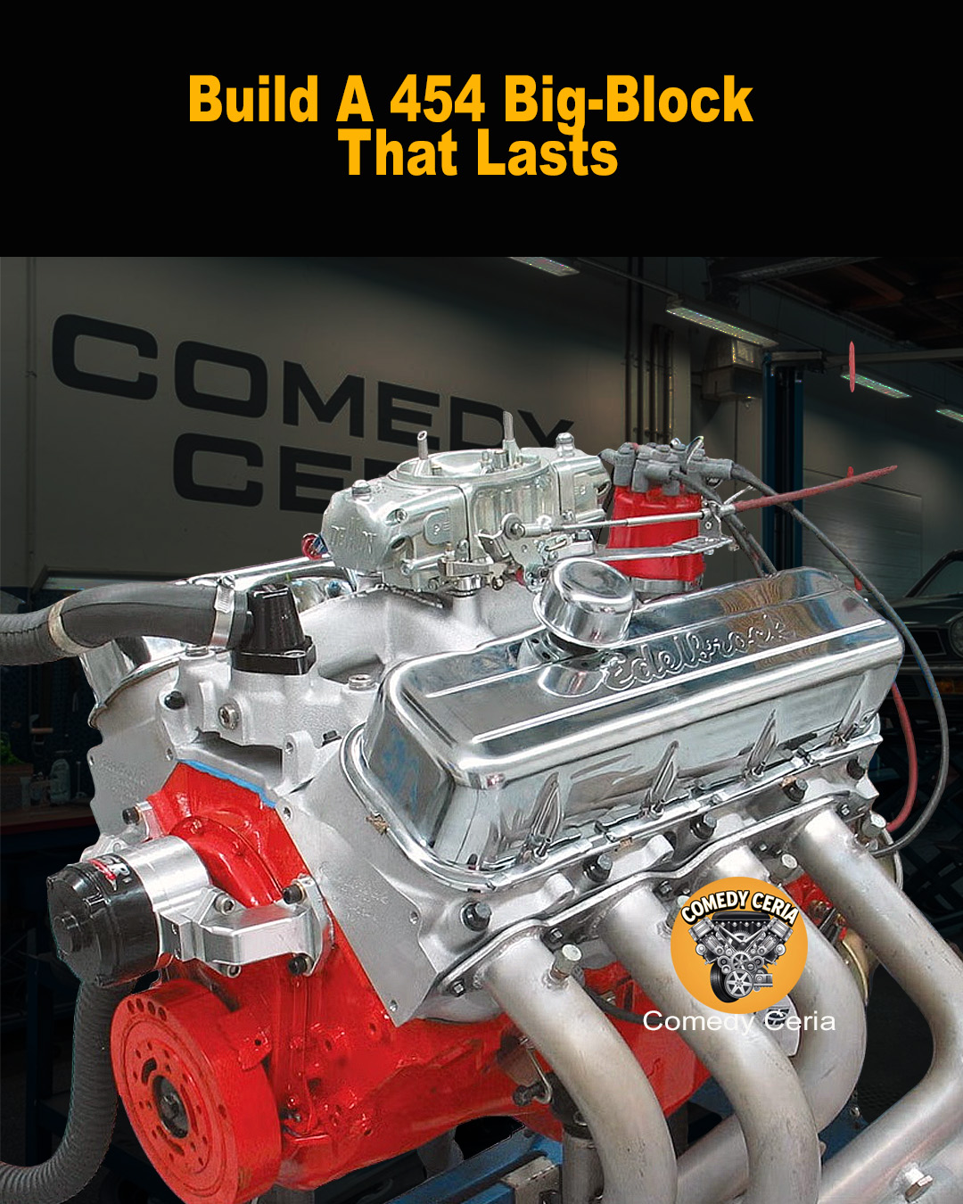 Comedy - Big-block Chevy 454 — Godfather of torque. King of cubic ...