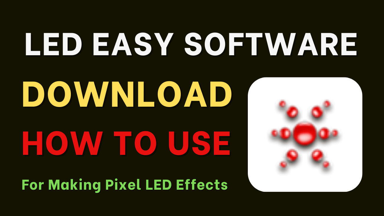 Pixel LED Decoration | LED Easy Software Download and How to Use | Facebook