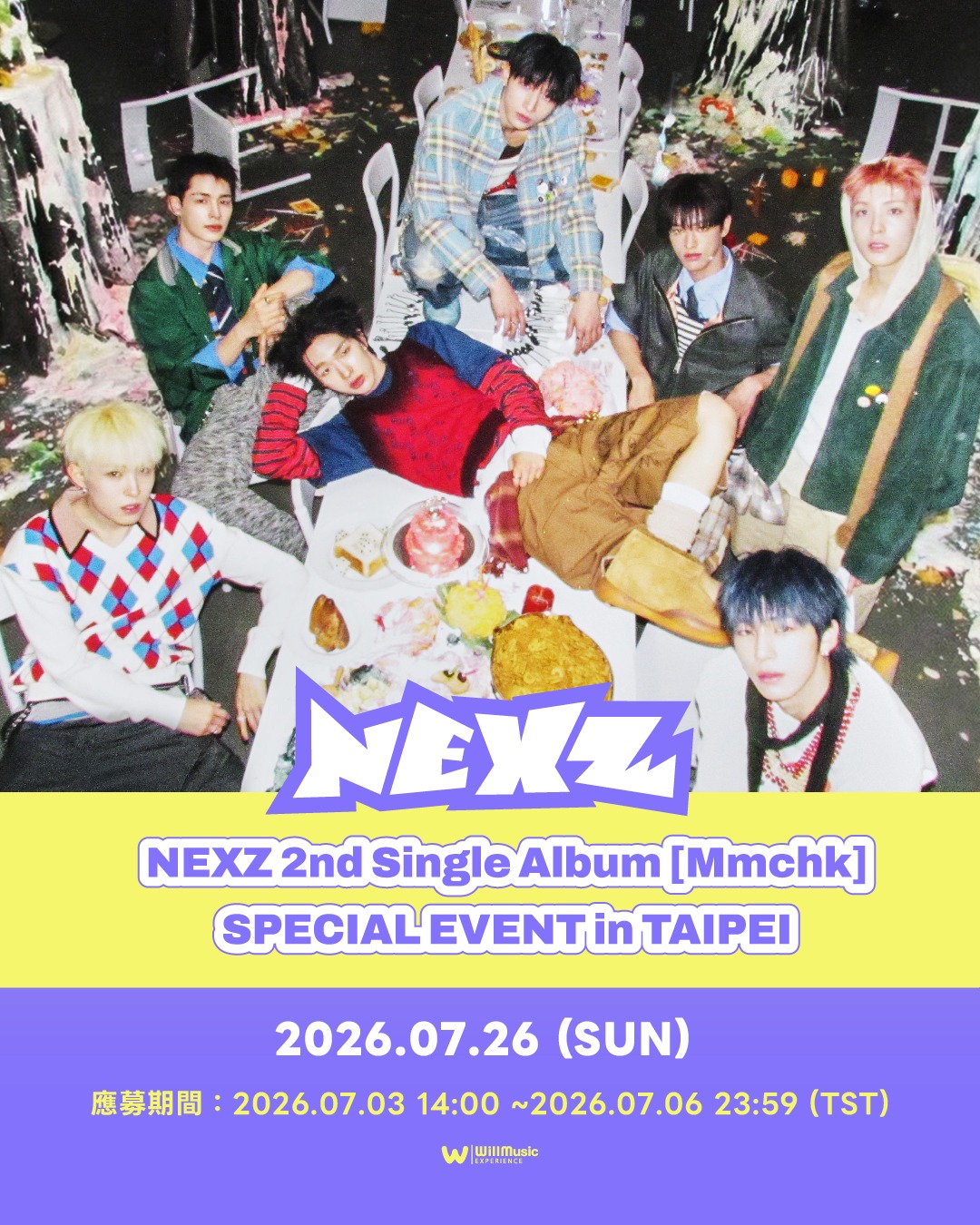 NEXZ 2nd Single Album [Mmchk] SPECIAL EVENT in TAIPEI 🥢應募時間