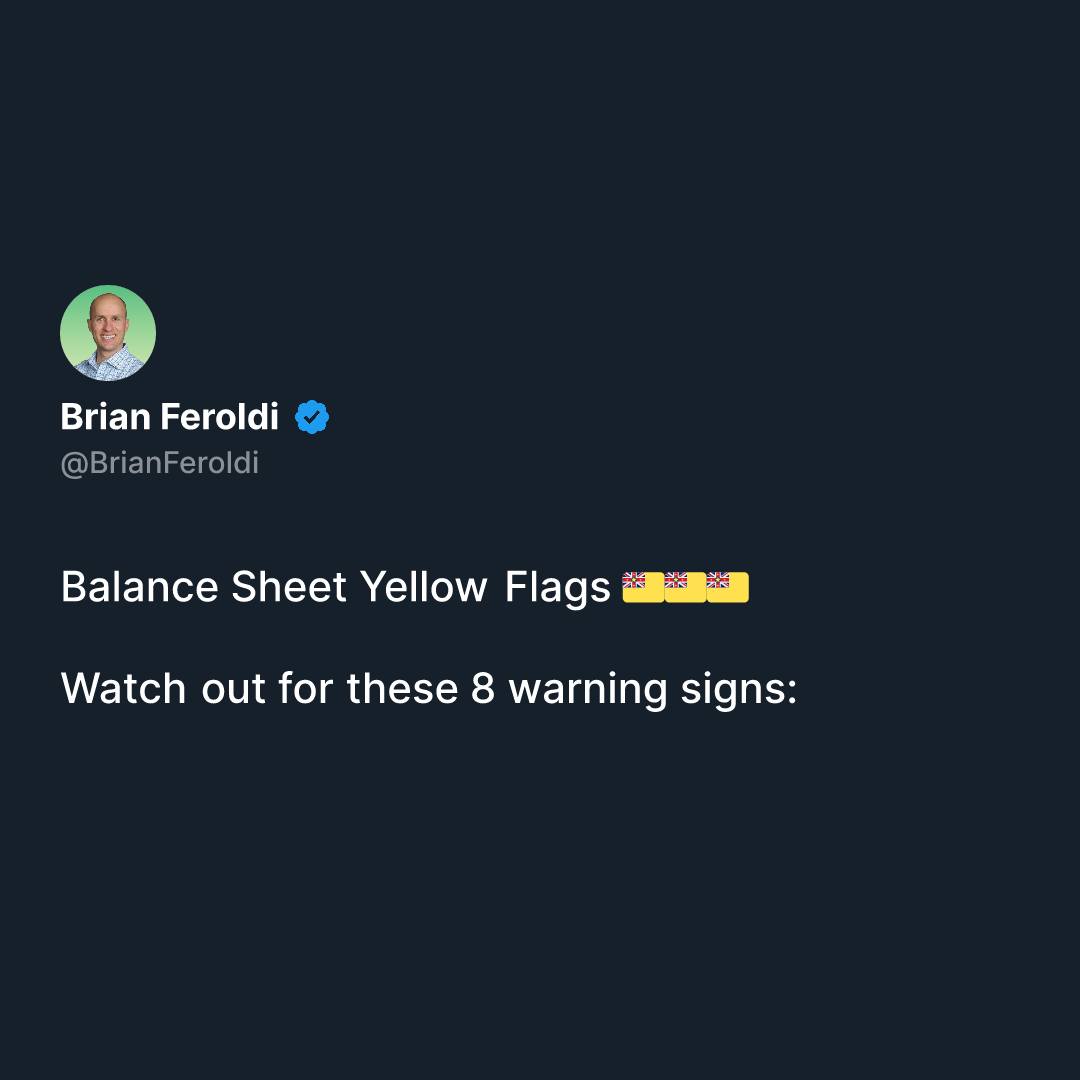 Brian - Balance Sheet Yellow Flags 🇳🇺🇳🇺🇳🇺 Watch out for these 8 warning ...