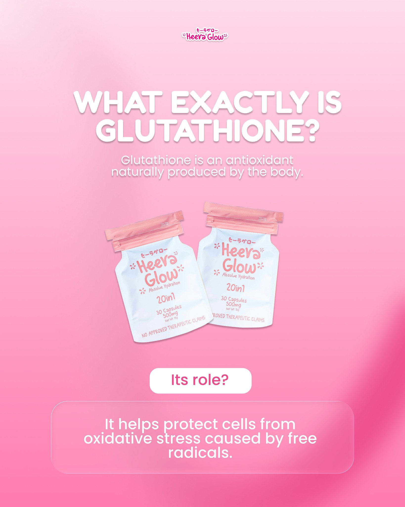 heera glow glutathione What is and its role in Glow's 20-in-1 formula Antioxidant serum