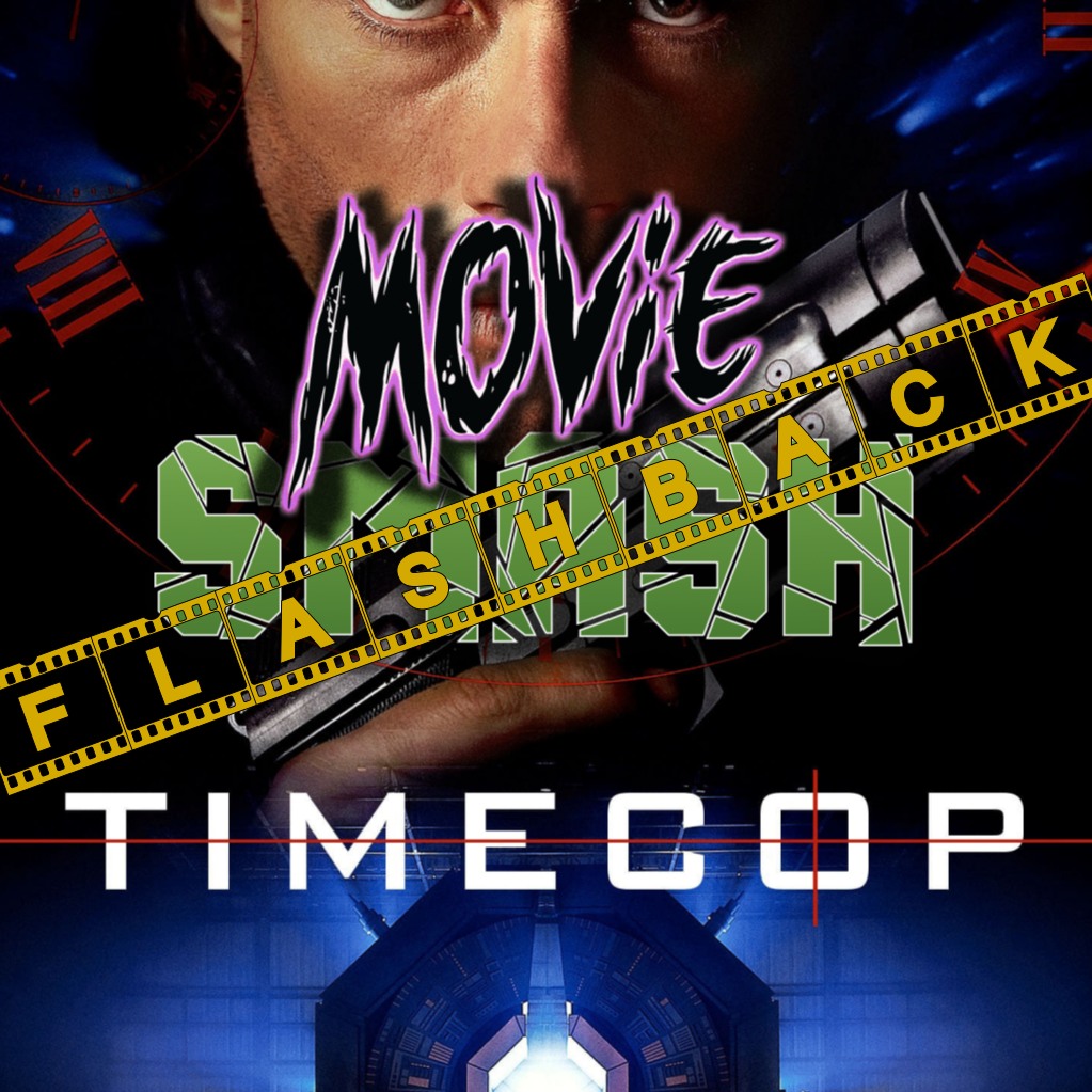 Movie - Let's go back in time and listen to the Timecop episode. Is ...