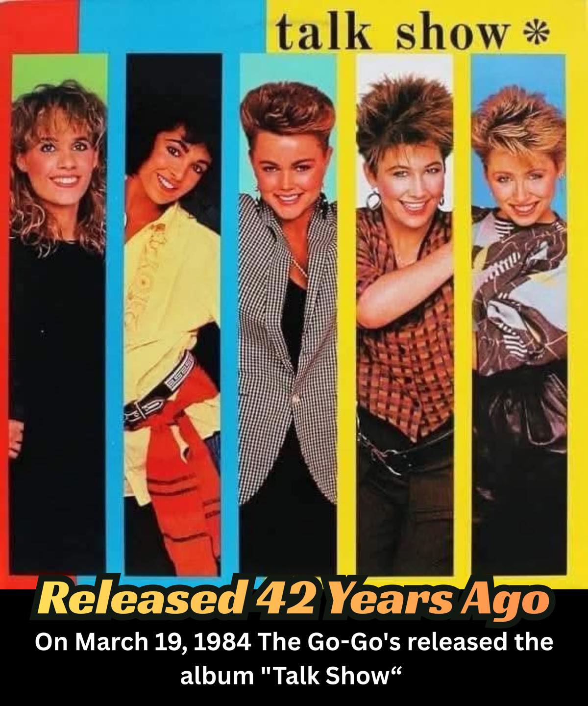 On March 19, 1984 The Go-Go's released the album 