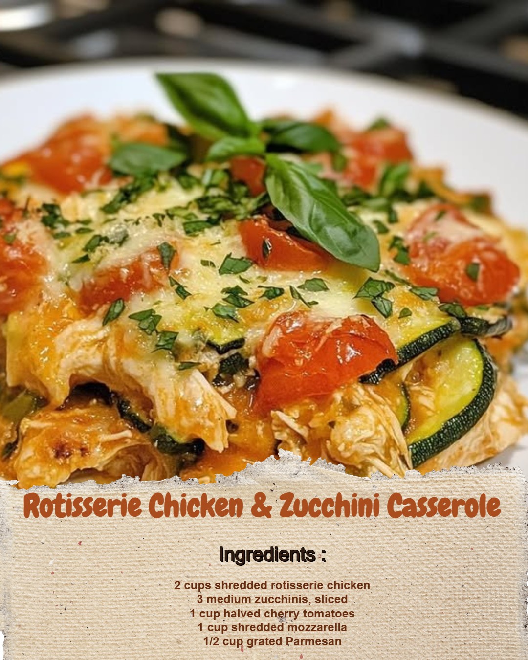 Cakecrafted - Rotisserie Chicken & Zucchini Casserole - YAY or NAY