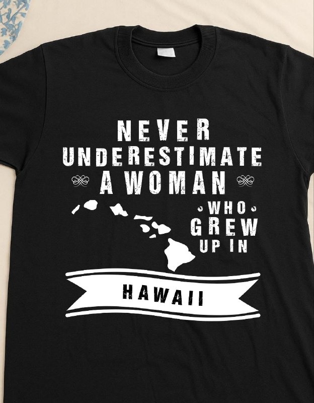 We Love Hawaii | Never underestimate a woman who grew up in Hawaii ...