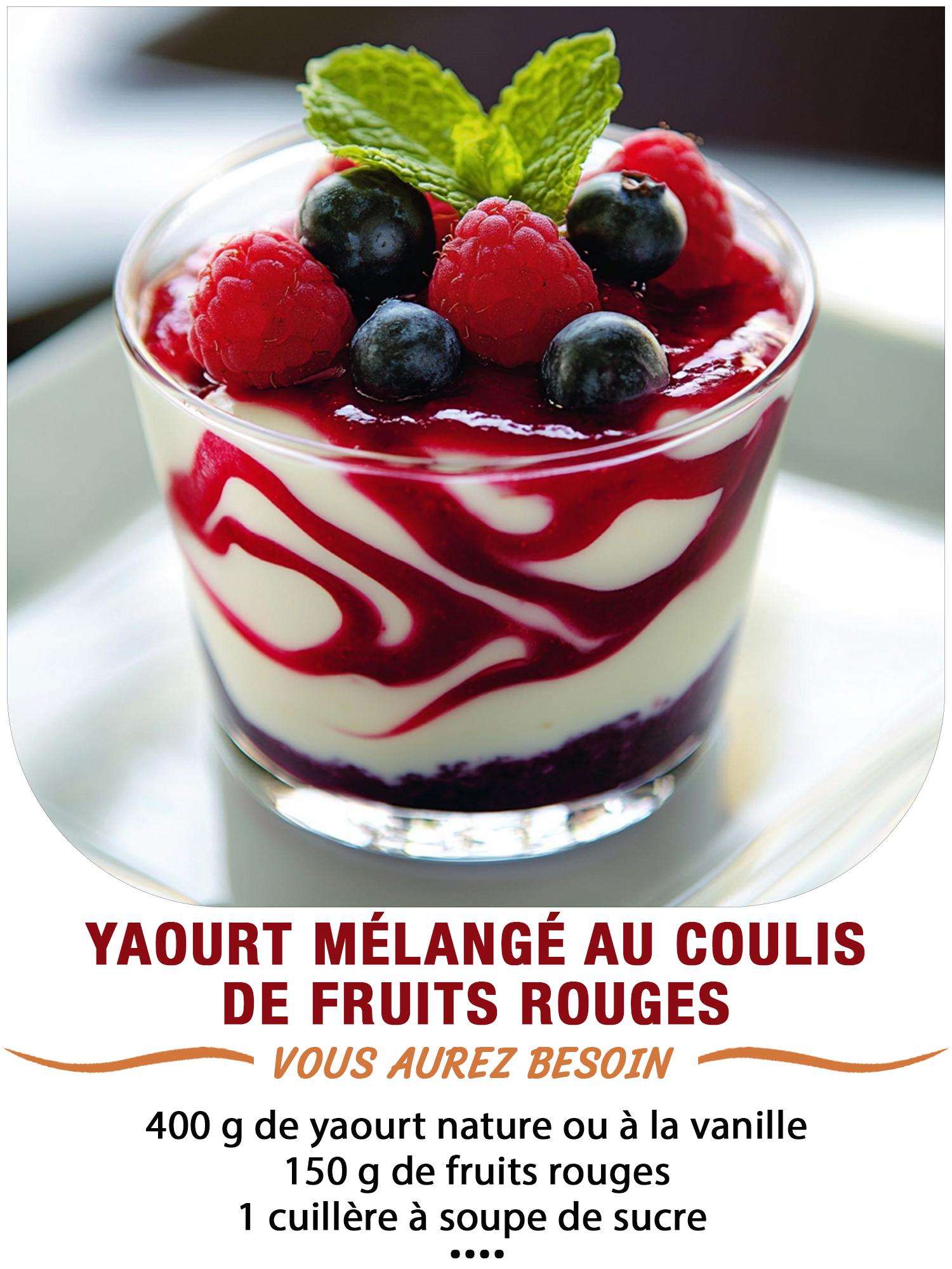 Les - Yaourt mélangé au coulis de fruits rouges 🍓🫐🍒 Ingrédients : – 400 ...