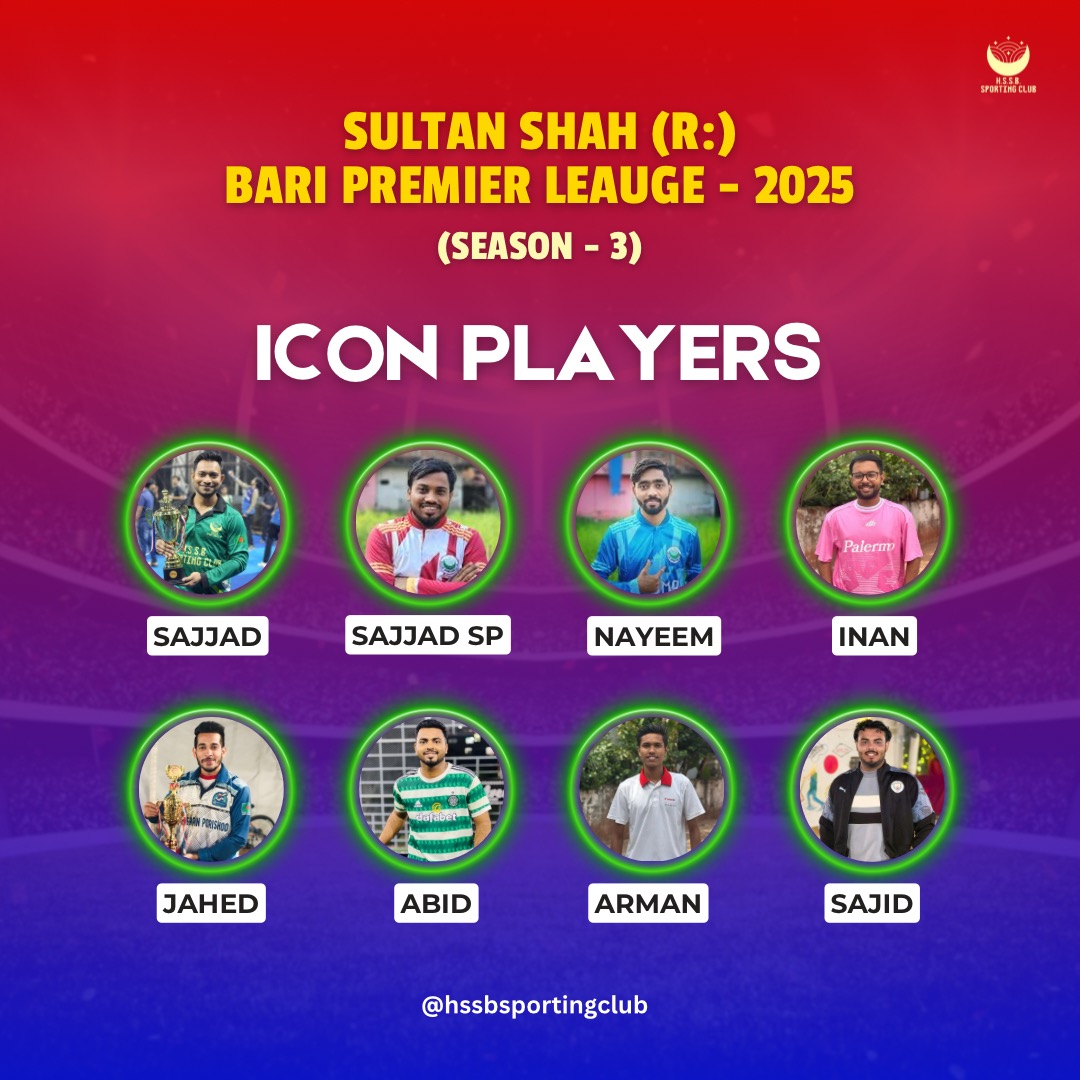 HSSB - Icon Power! 🔋 Sultan Shah (R:) Bari Premier League - 2025 ...