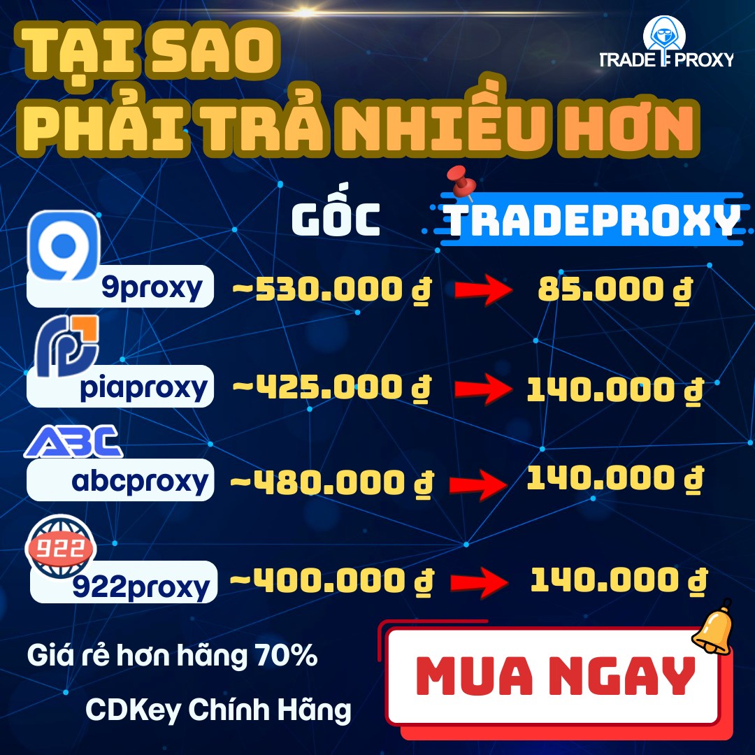 TradeProxy - Chợ proxy giá tốt | Ho Chi Minh City