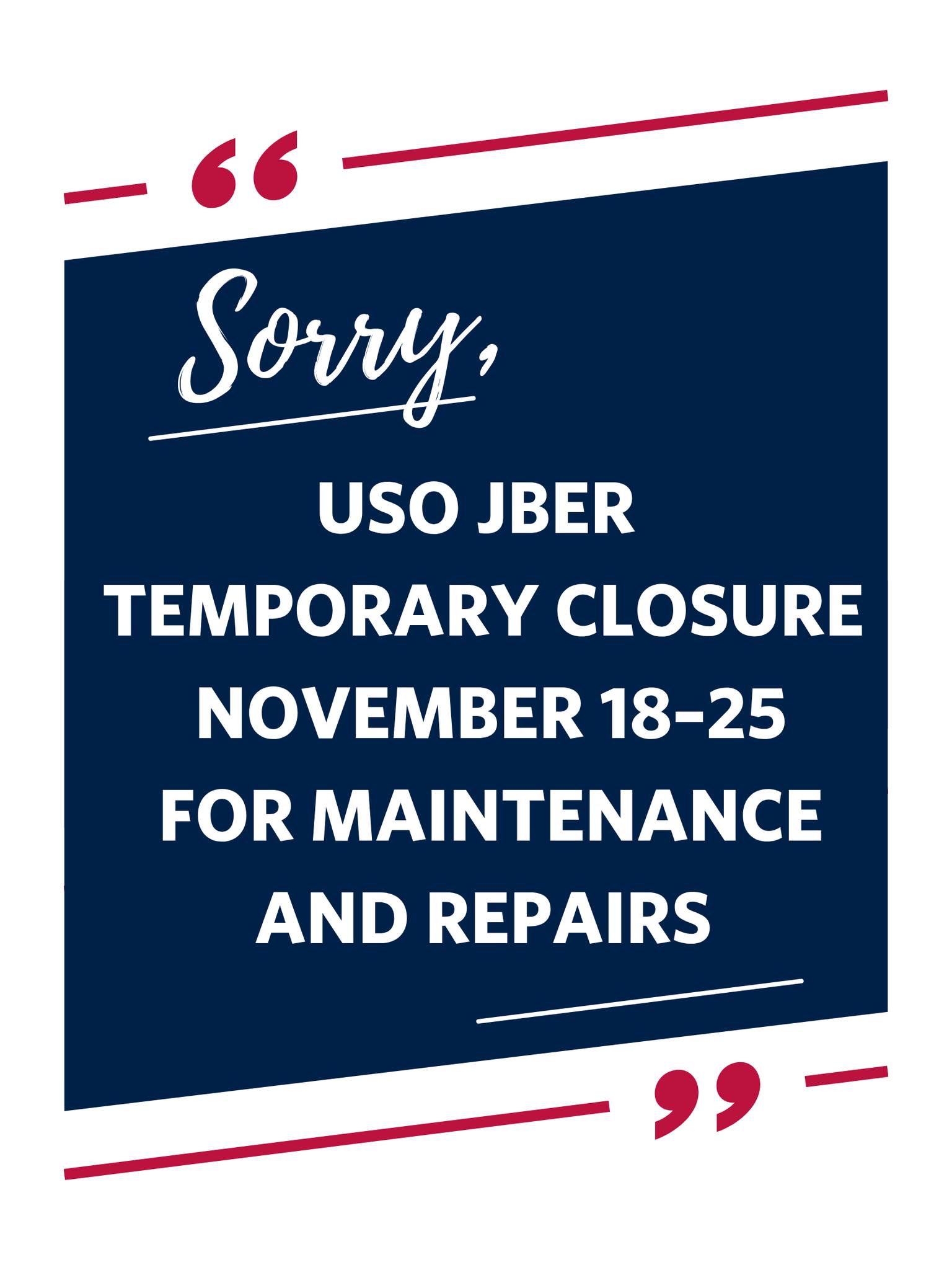 USO - 📢 USO JBER Temporary Closure Notice USO JBER will be temporarily ...