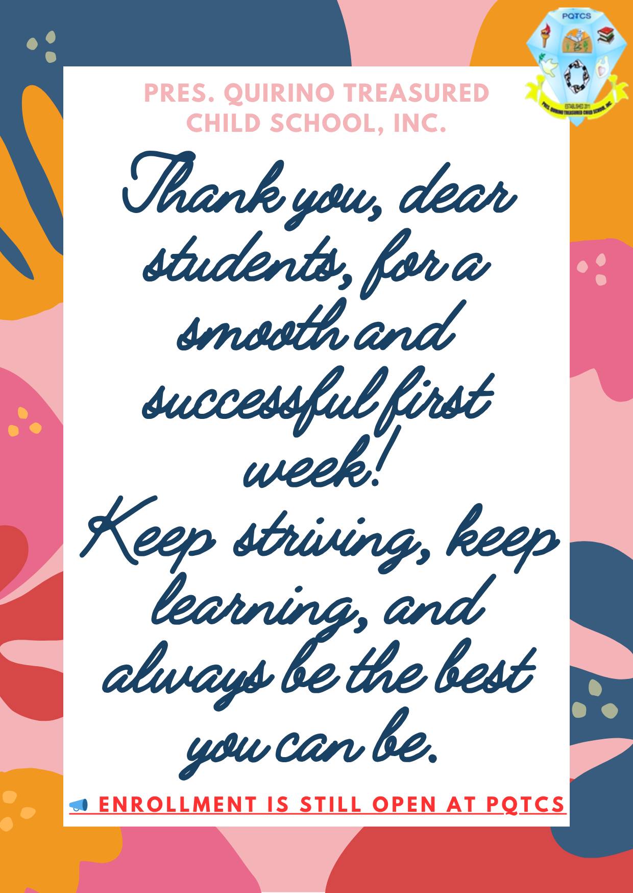 Pres. - To our dear Treasured Learners, Thank you for a smooth and ...