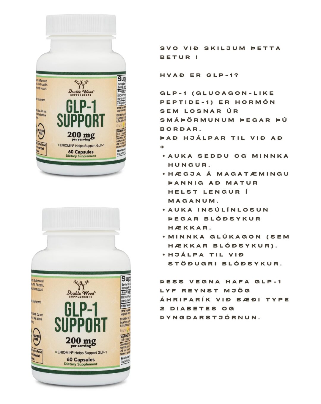 GLP-1 Support frá Double Wood inniheldur Eriomin®, einkaleyfisvarið sítrónubioflavónóíð sem hefur verið rannsakað fyrir áhrif sín á náttúrulega GLP-1 framleiðslu líkamans. Hugsanlegur ávinningur➡️ ✔️ Styður náttúrulega GLP-1 framleiðslu ✔️ Getur 