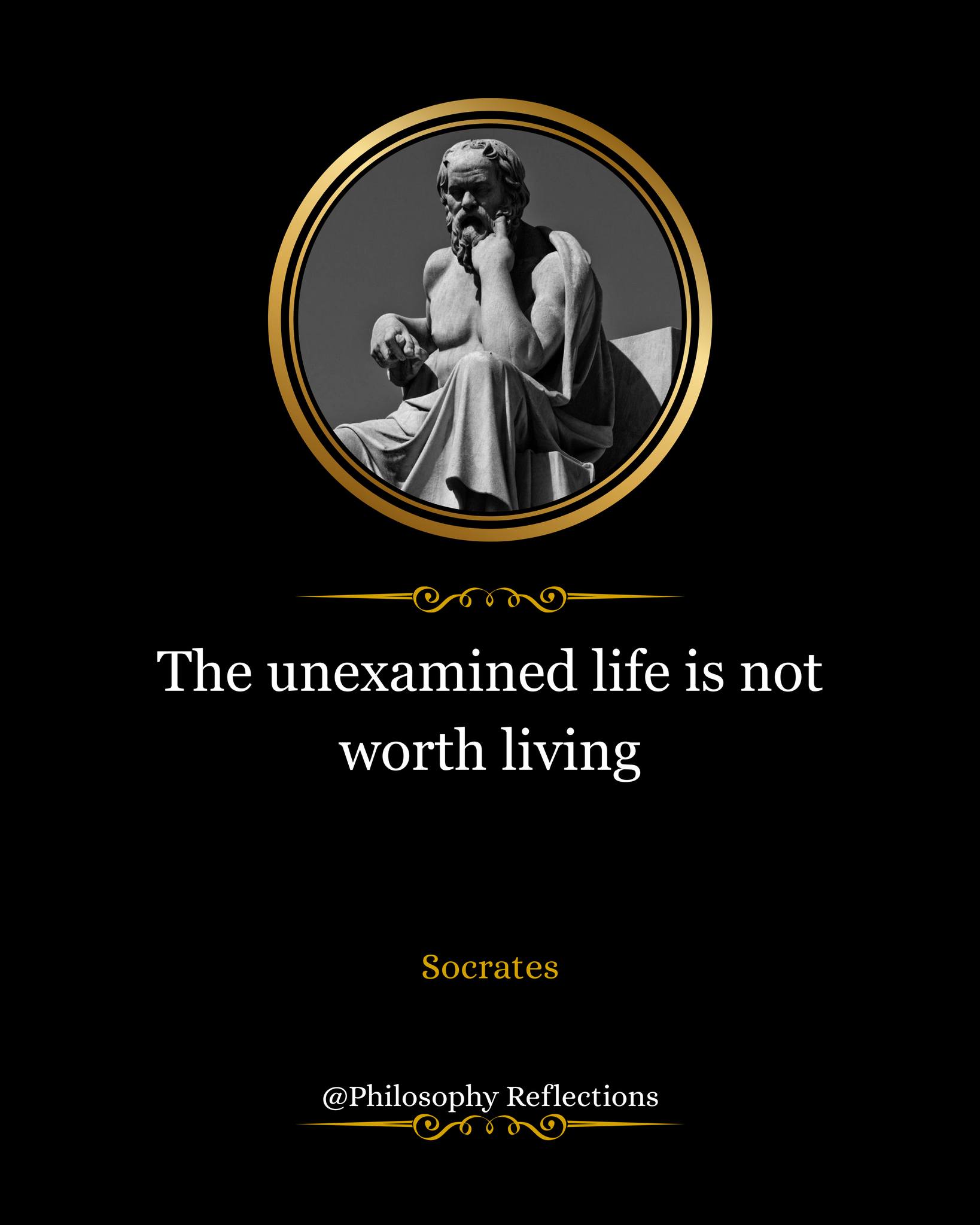 A REFLECTION Socrates once said, unreflected life is not worth 