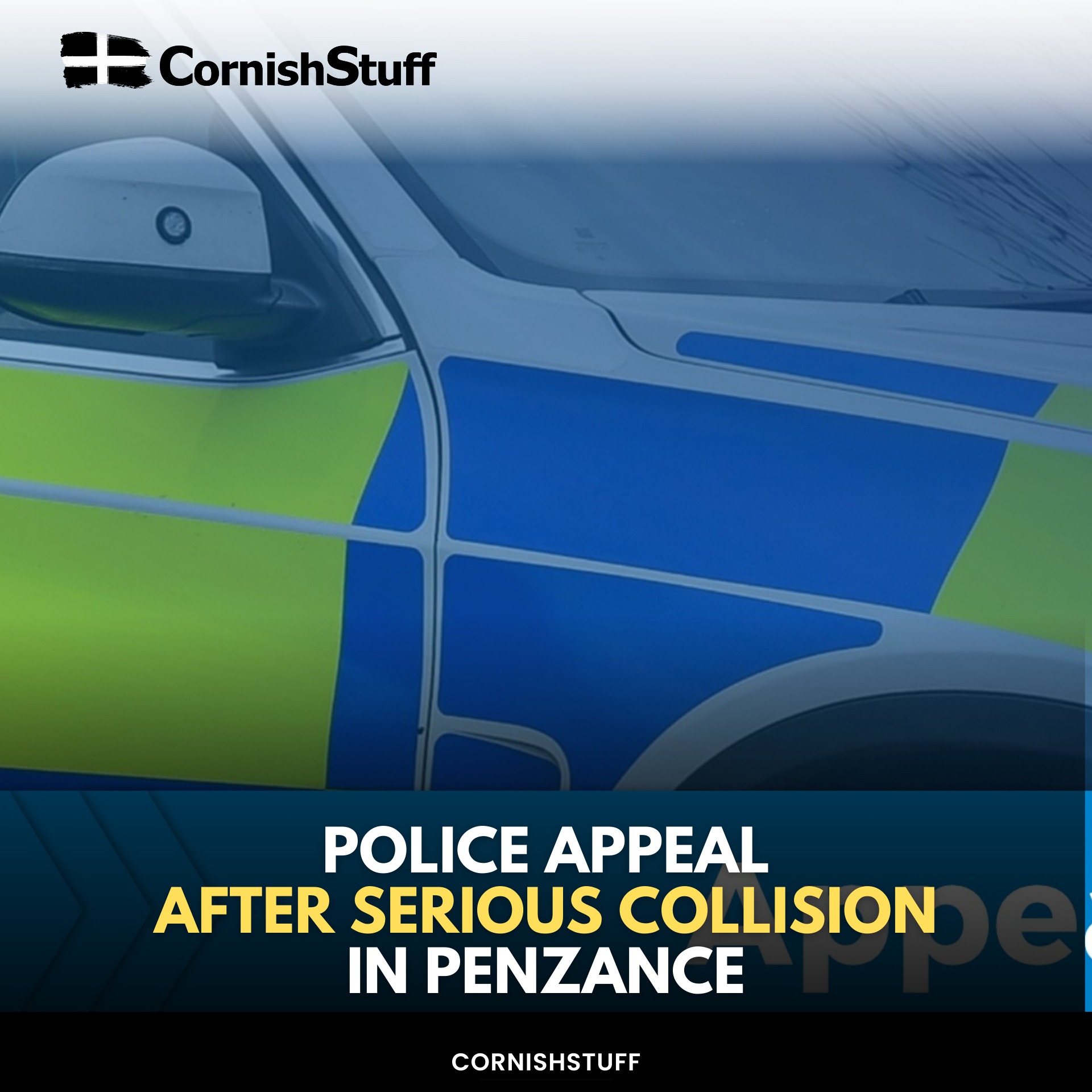 CornishStuff - Police Appeal After Serious Collision in Penzance | Facebook