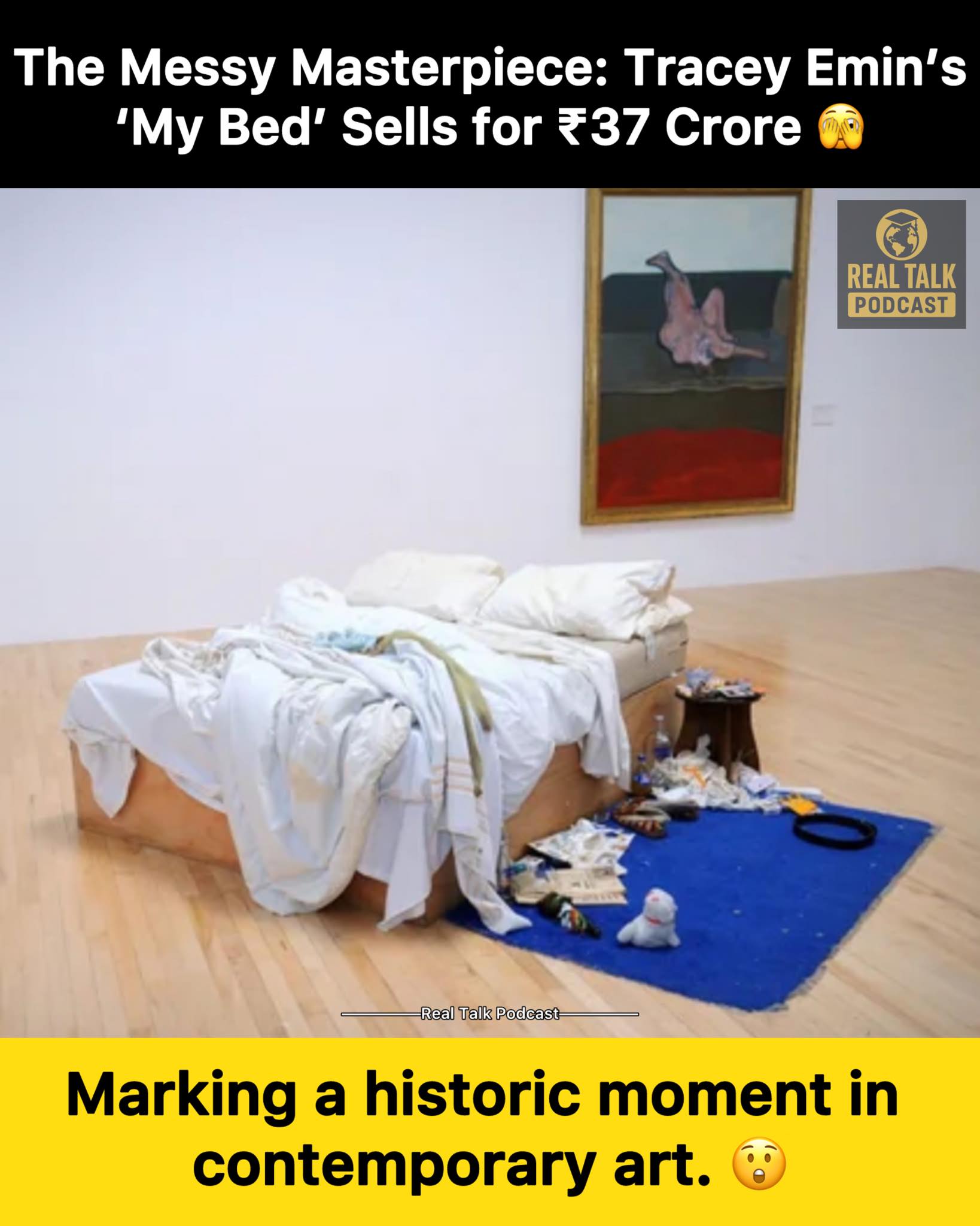 Real - The Messy Masterpiece: Tracey Emin’s ‘My Bed’ Sells for ₹37 ...