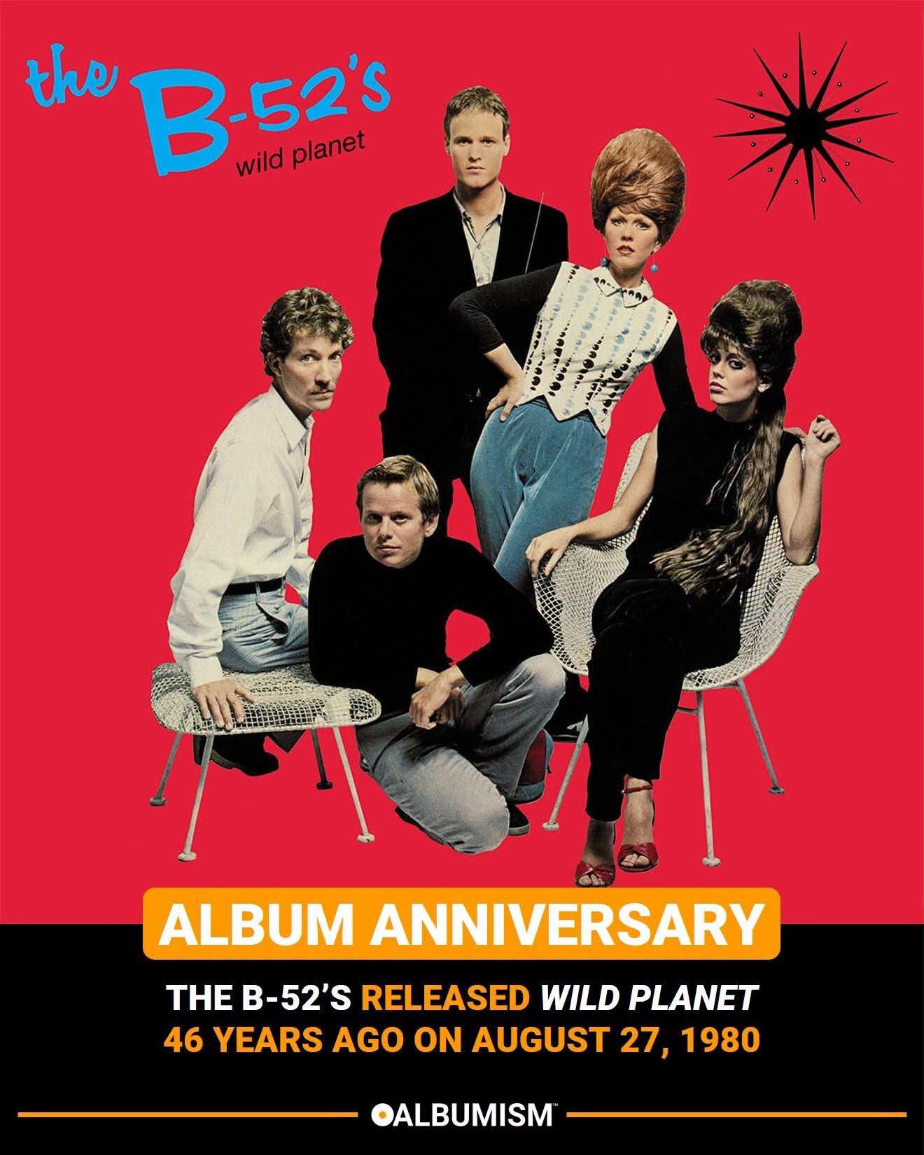The B-52's released 'Wild Planet' 46 years ago on 27th August, 1980.