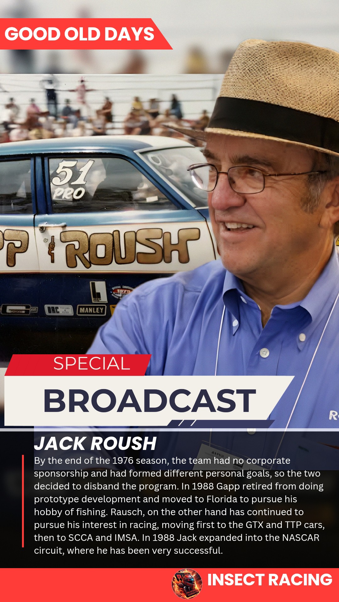 Insect - Jack Roush. By the end of the 1976 season, the team (Gapp ...