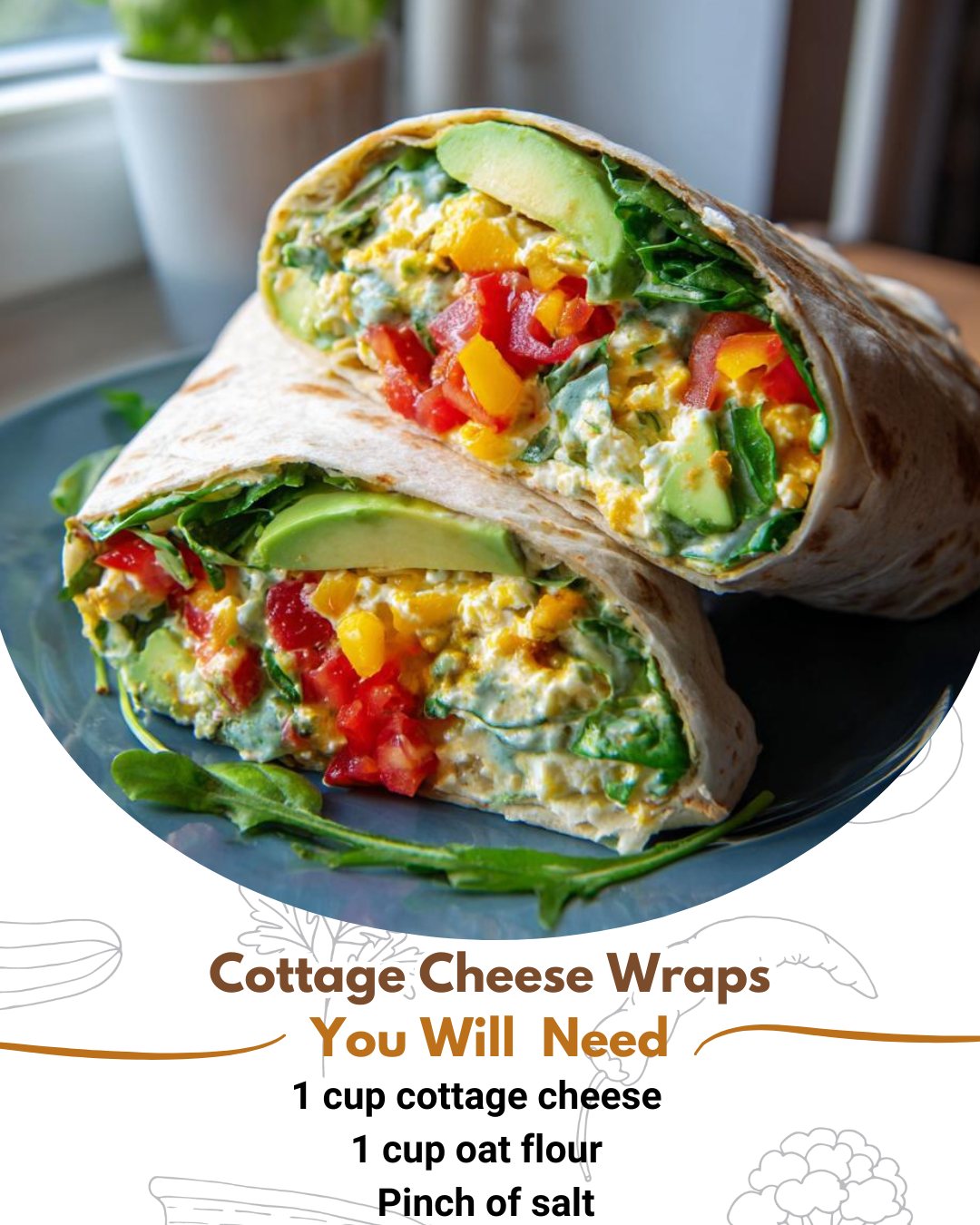 Frosty - Cottage Cheese Wraps These wraps are a game changer in my ...