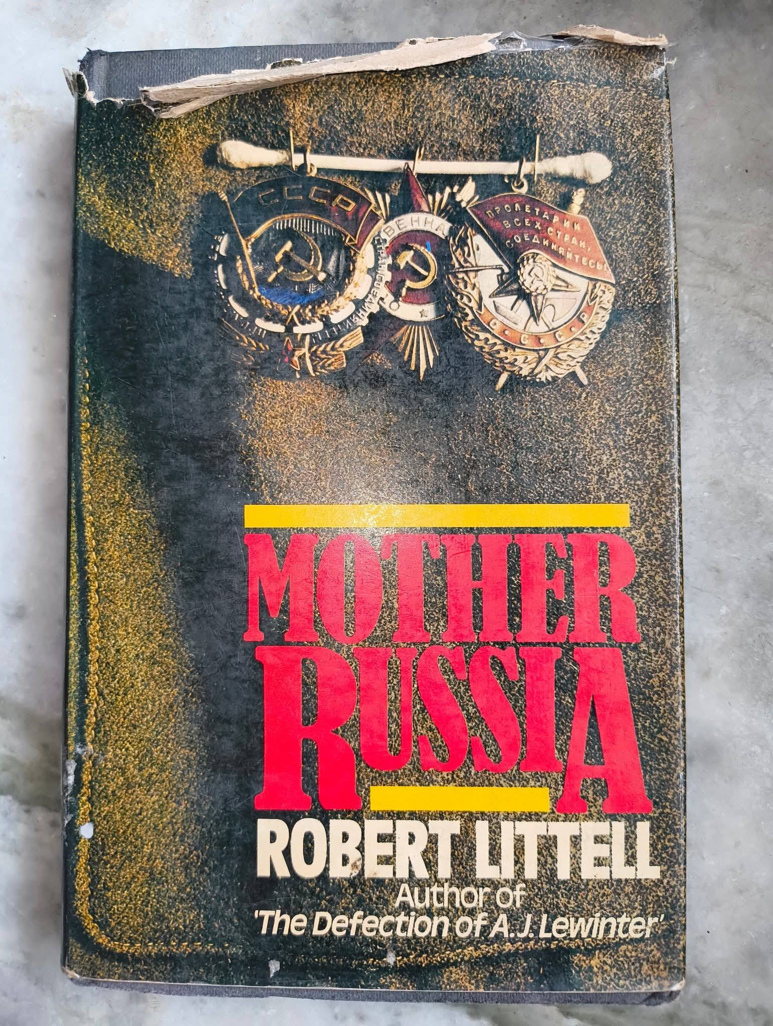 MOTHER RUSSIA BY: ROBERT LITTELL PUBLISHED BY:HUTCHINSON OF LONDON