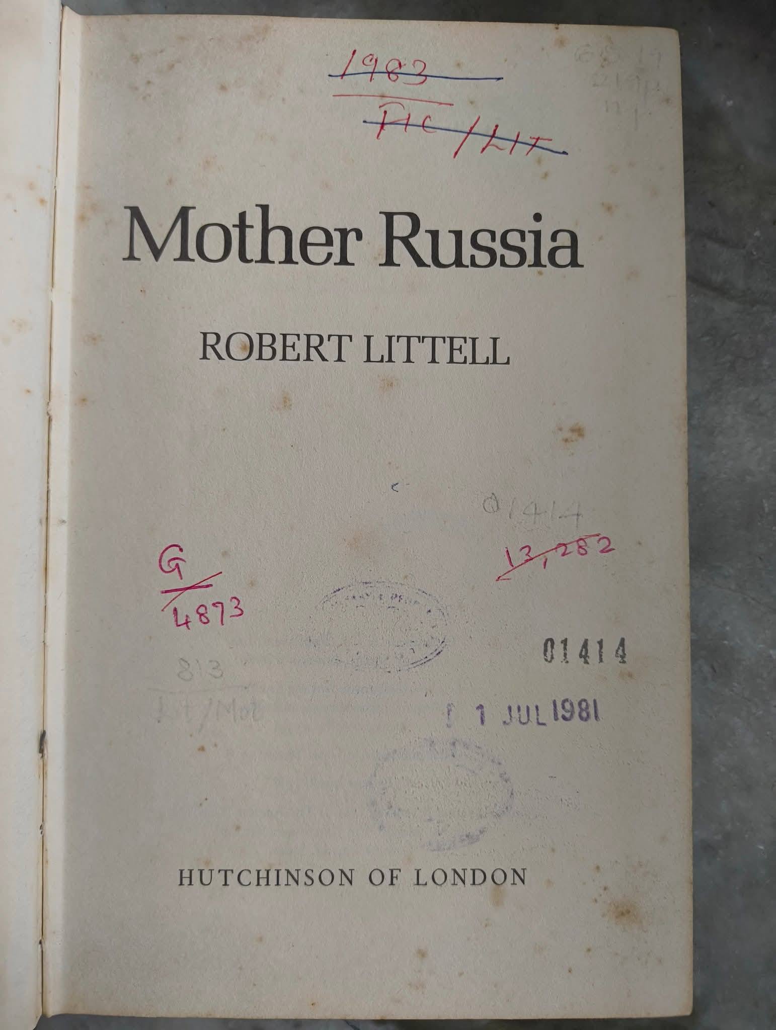 MOTHER RUSSIA BY: ROBERT LITTELL PUBLISHED BY:HUTCHINSON OF LONDON