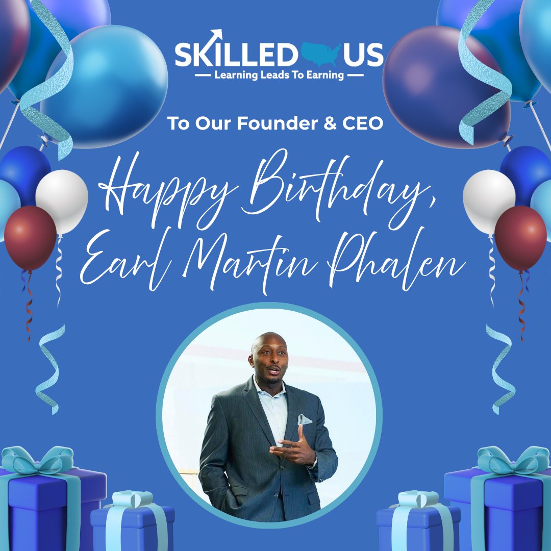 Skilled US - 🎉 Happy Birthday to our Founder & CEO, Earl... | Facebook