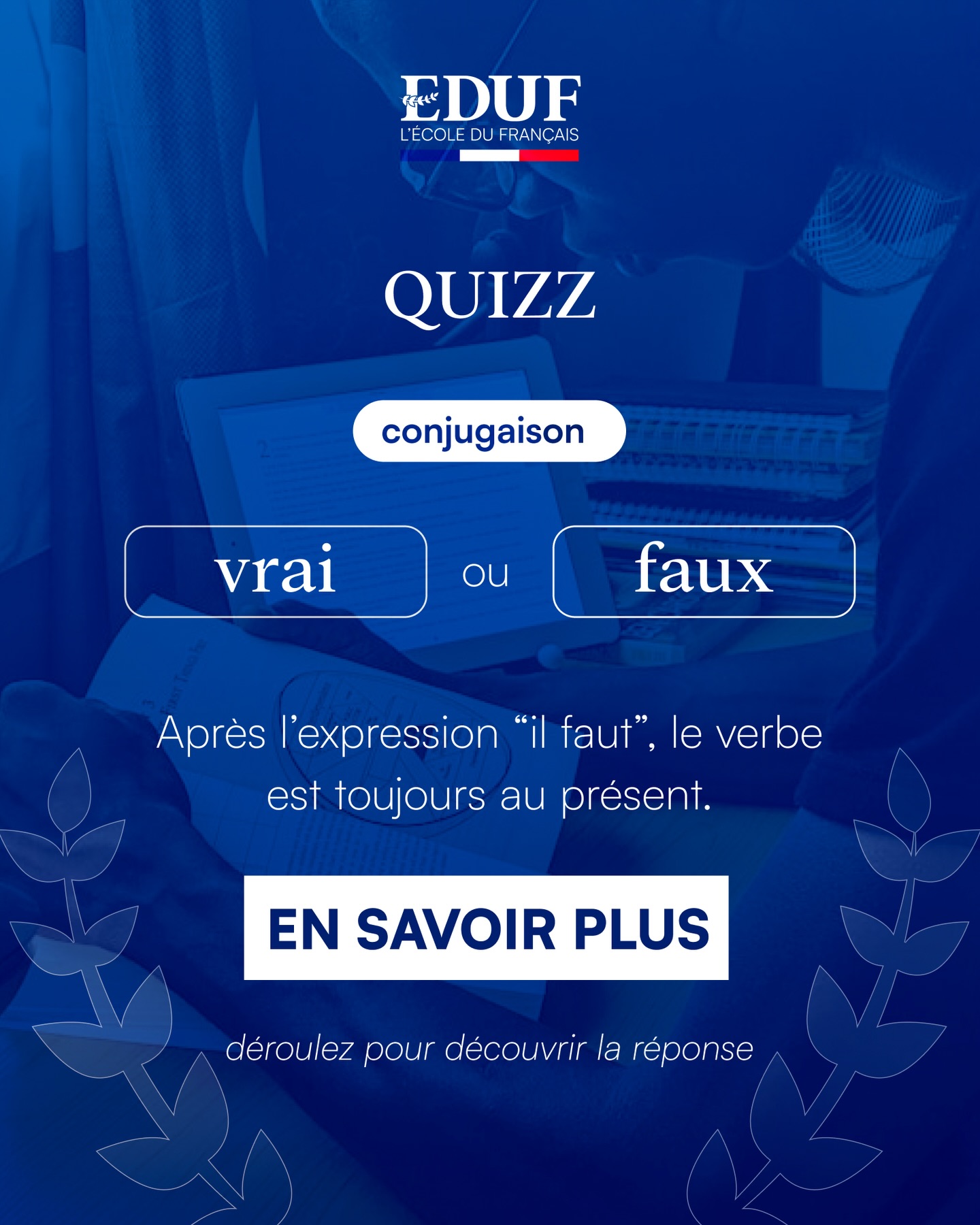 EDUF - 📚 #QuizzEDUF – Conjugaison française “Après... | Facebook