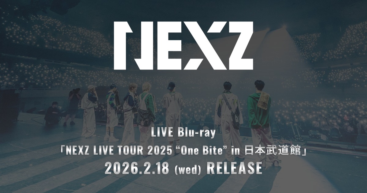 NEXZofficial - NEXZ LIVE TOUR 2025 “One Bite” in 日本武道館