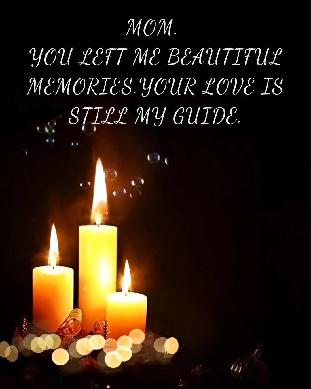 Moments - Even in your absence, Mom, your love still lights my way. 🕯️ ...