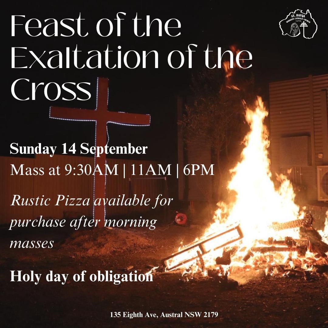 ️ Exaltation of the... - St Rafqa Maronite Church, Austral | Facebook