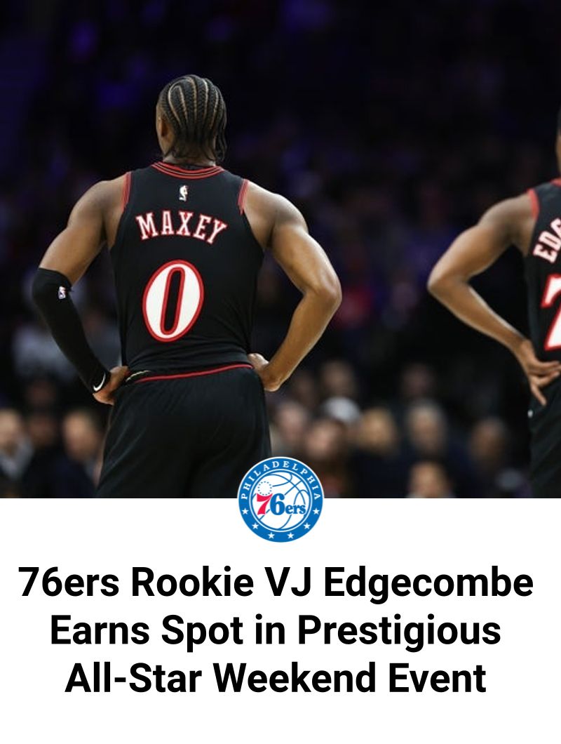 76ers Rookie VJ Edgecombe Earns... - Phila Unite True Fans | Facebook