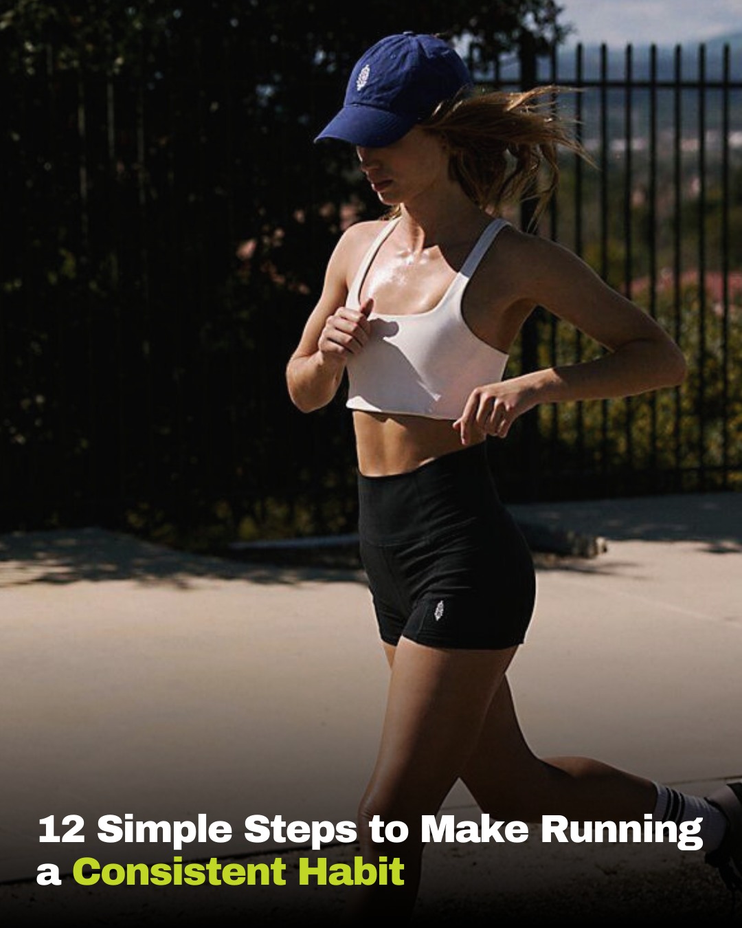 Running - Consistency beats motivation. These 12 steps show you how to ...