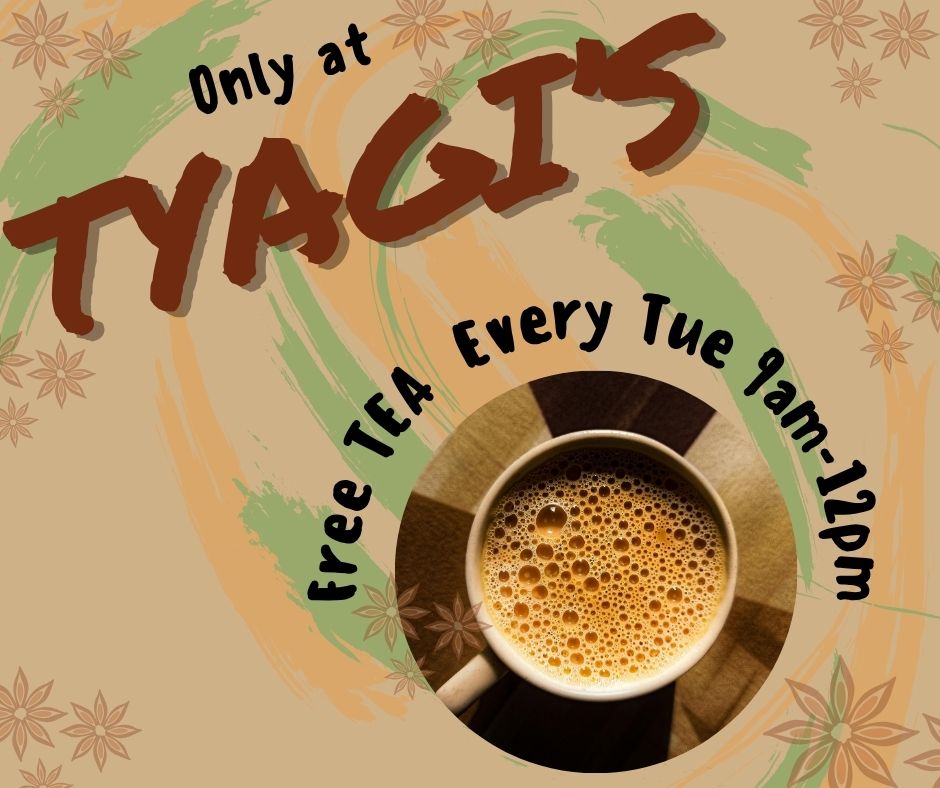 ☕ Free Tea Tuesdays at Tyagi’s! ☕... - Tyagi's Food Mart | Facebook
