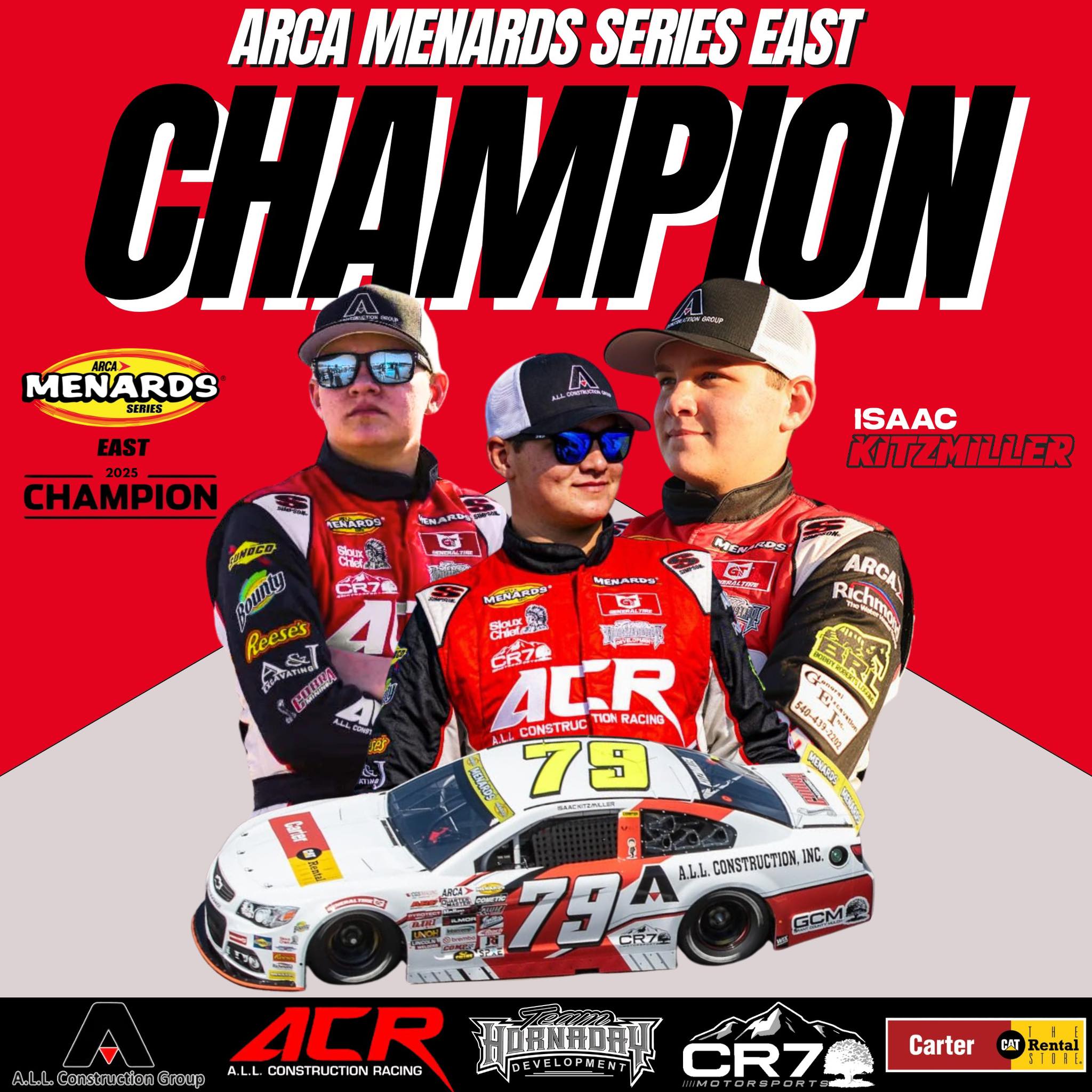 Team - ISAAC KITZMILLER IS THE 2025 ARCA MENARDS SERIES EAST CHAMPION ...