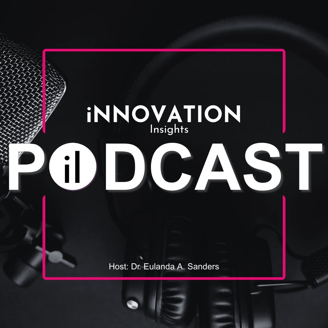 The iNNOVATION Insights Podcast is... - Innovation Insights | Facebook
