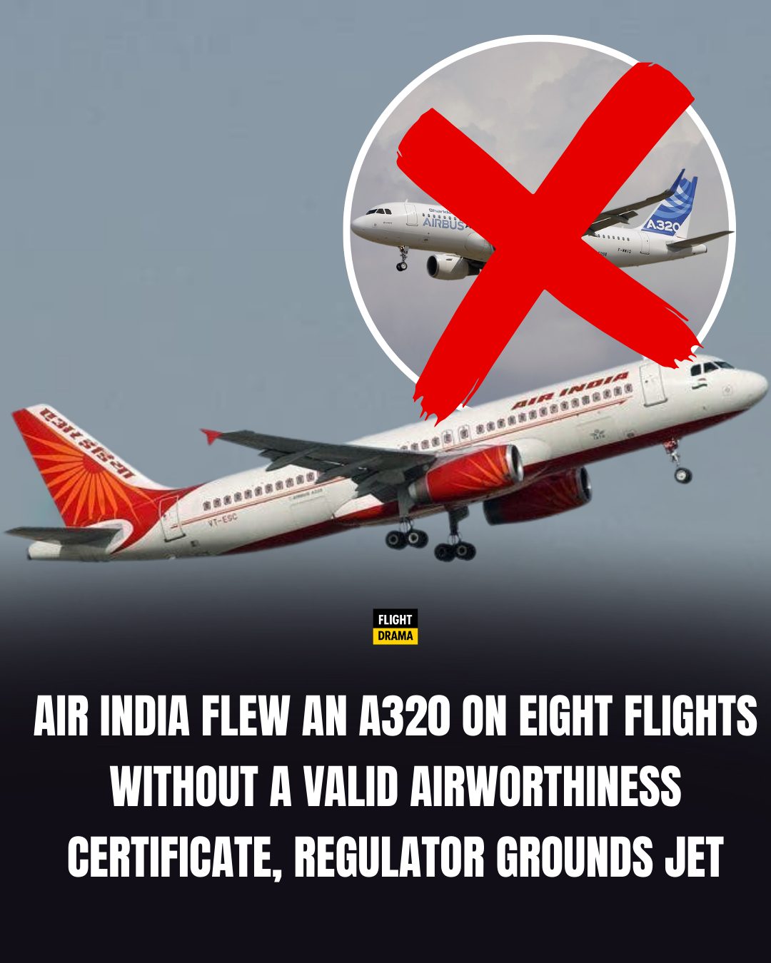 FlightDrama - Air India is under investigation after flying an Airbus ...