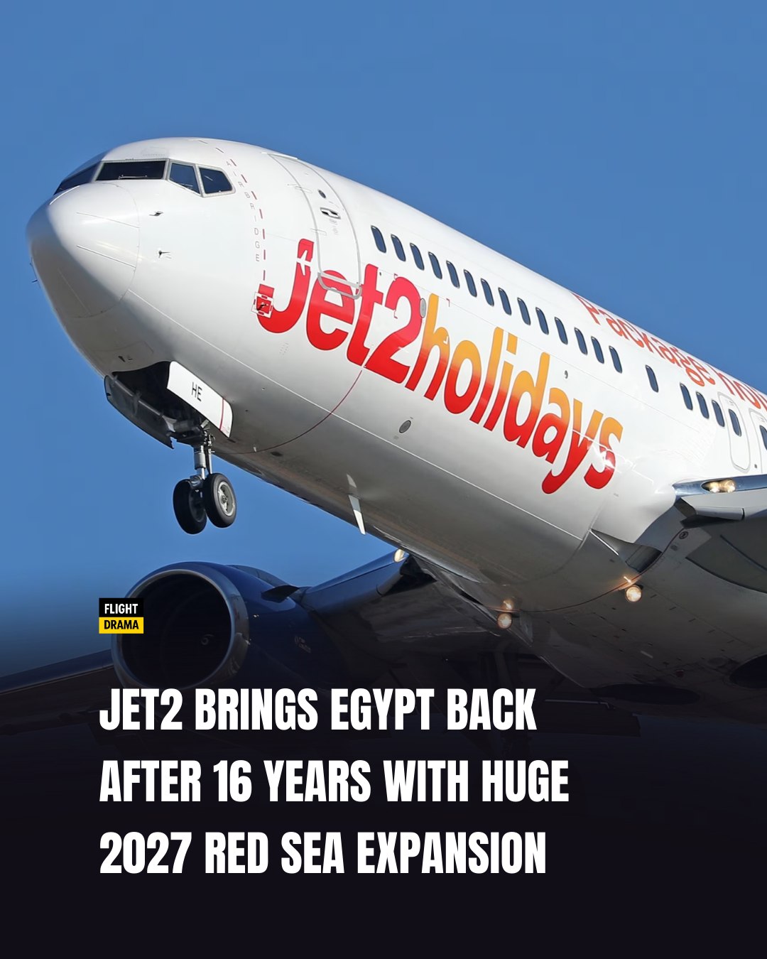 FlightDrama - Jet2 is heading back to Egypt for the first time in 16 ...