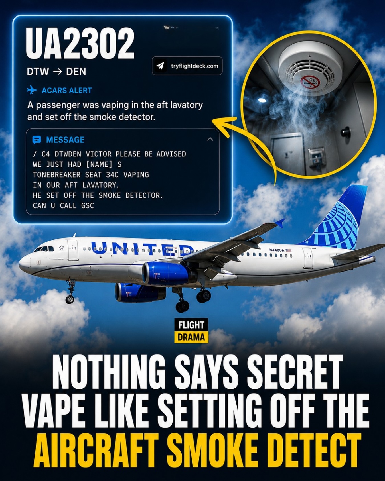 flying smoke and vape A passenger on United Airlines flight UA2302 from Detroit to Denver apparently discovered the hard way that an aircraft lavatory is a terrible place to try sneaking a vape. An ACARS message cooling candy vape MANGO COCONUT ICE - Flavour:Raspberry-Zing