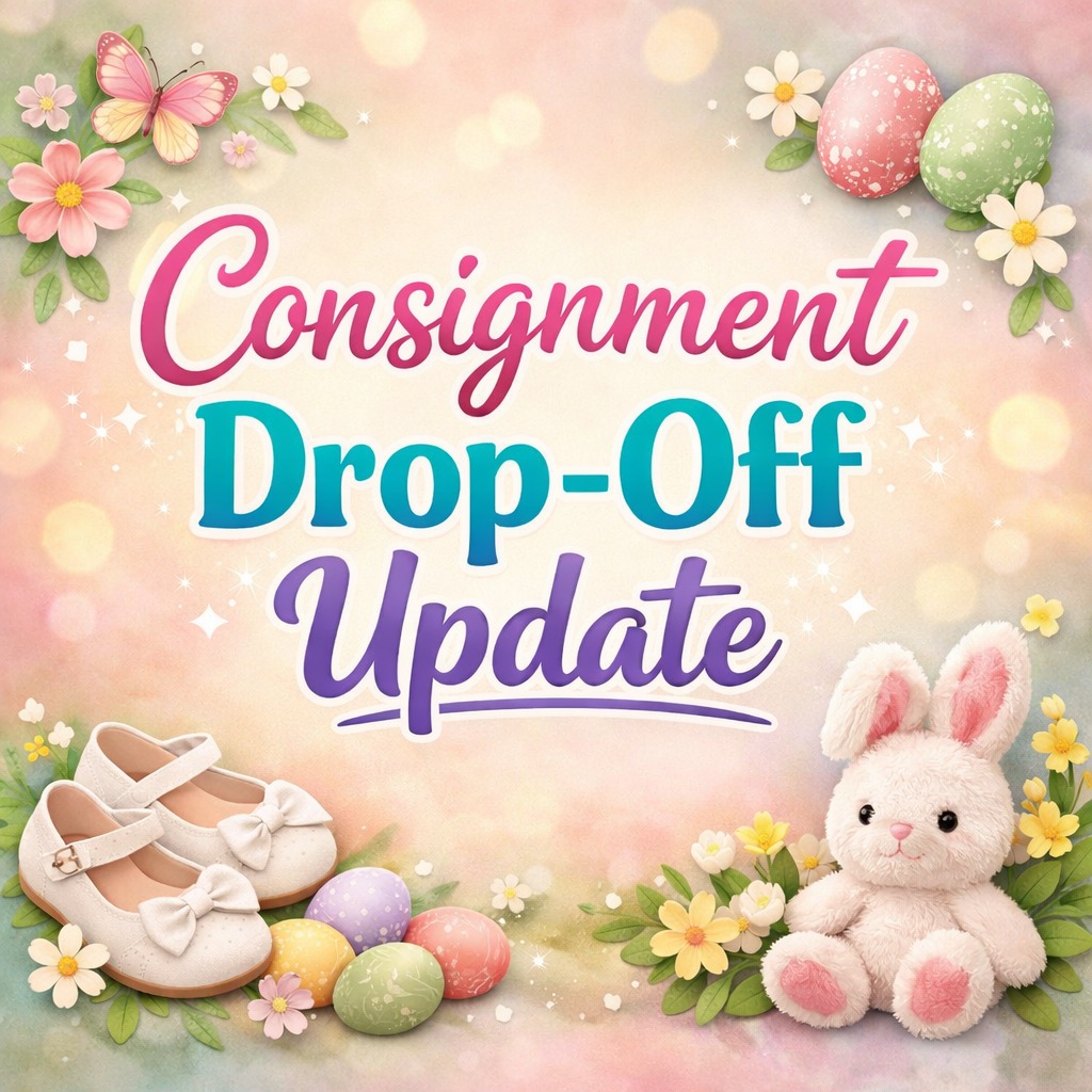 Sweet - Consignment Drop-Off Update 🌸 For the next couple of weeks, we ...