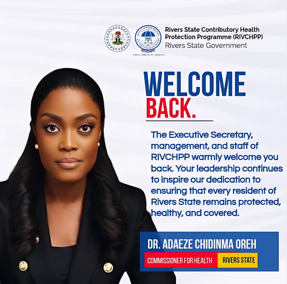 Wel... - Rivers State Contributory Health Protection Programme | Facebook