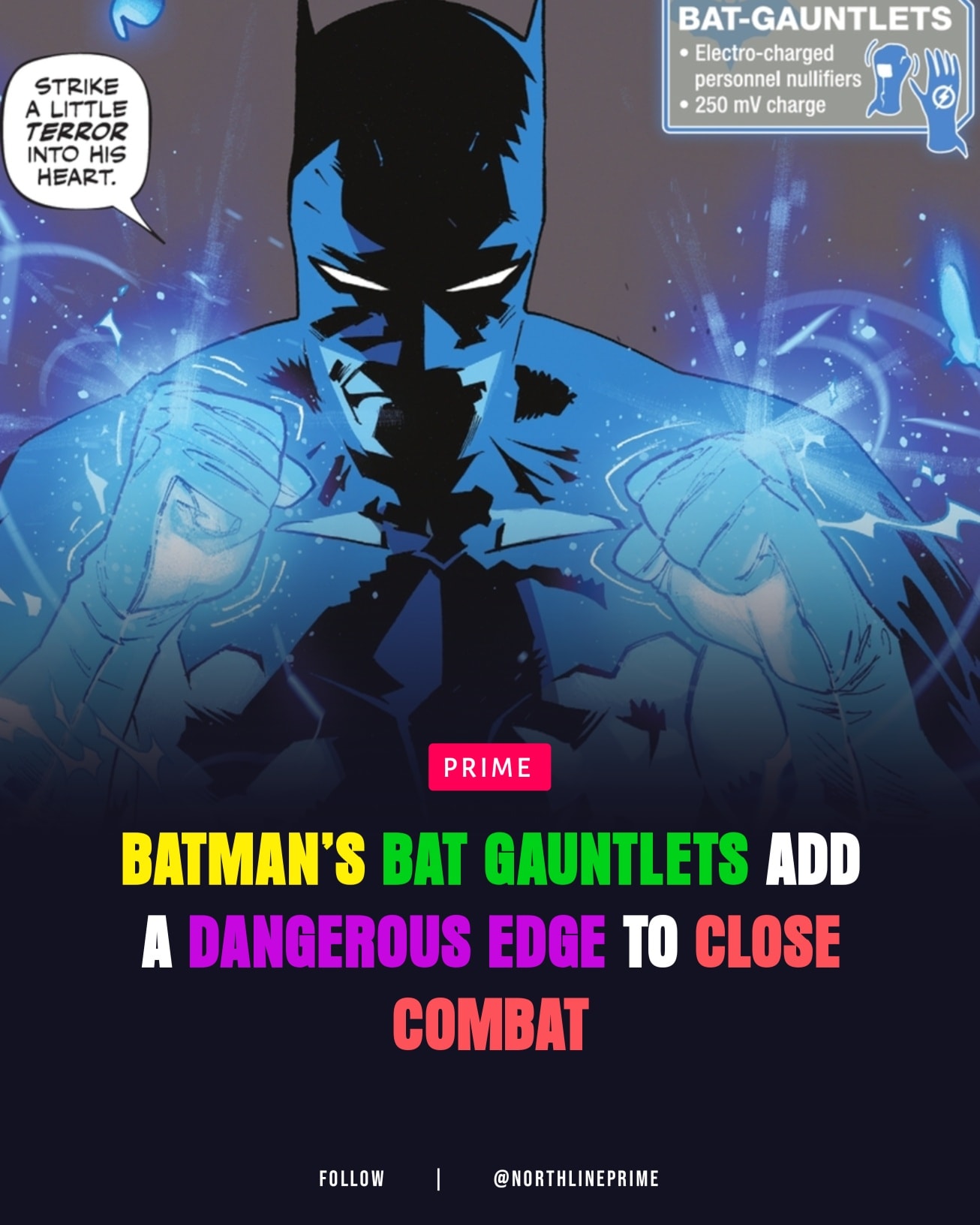 Batman used his Bat Gauntlets in Batman #1 after tracking down 