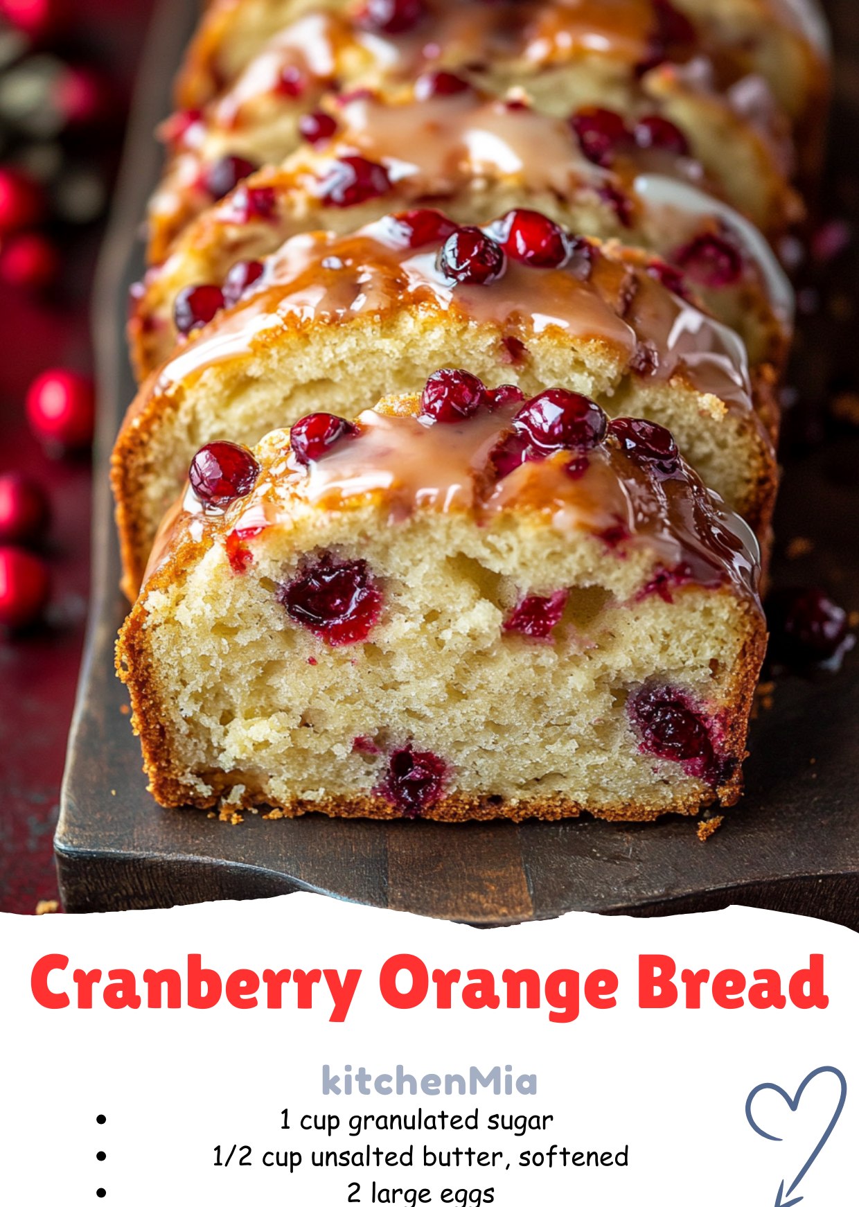 KitchenMia - Taste the holidays in every slice! This Cranberry Orange ...
