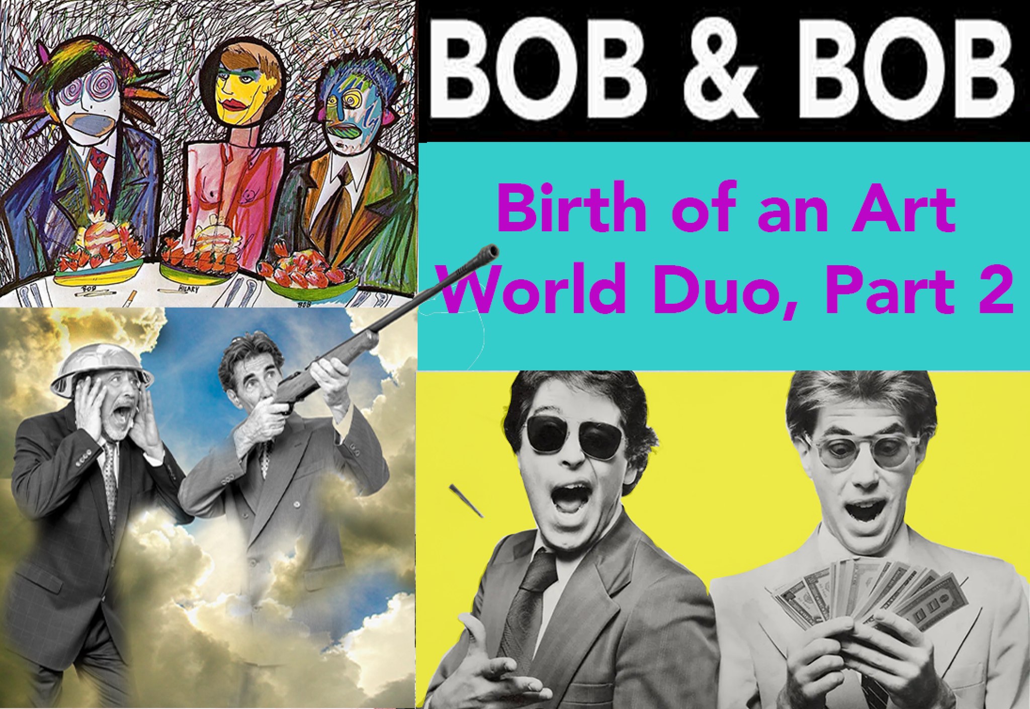 Bob and Bob: Birth of an Art World Duo