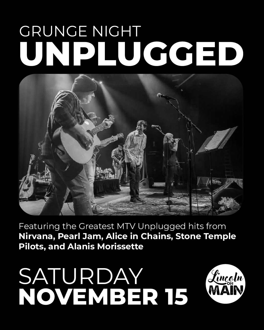 Saturday, August 8 Unplugged - MTV Unplugged Tribute Band is