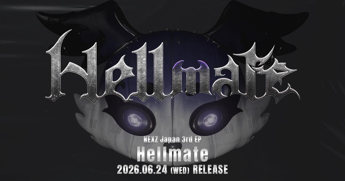 NEXZ Japan 3rd EP 『Hellmate』 シリアル特典内容決定 詳細は特設