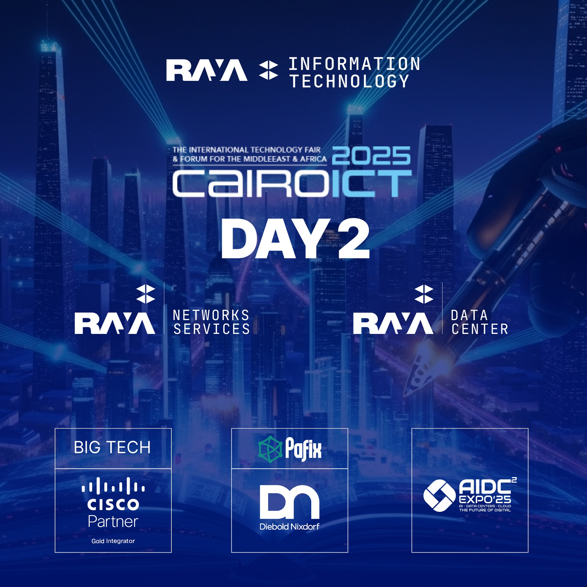 DAY 2 Highlights at Cairo ICT... - Raya InformationTechnology | Facebook