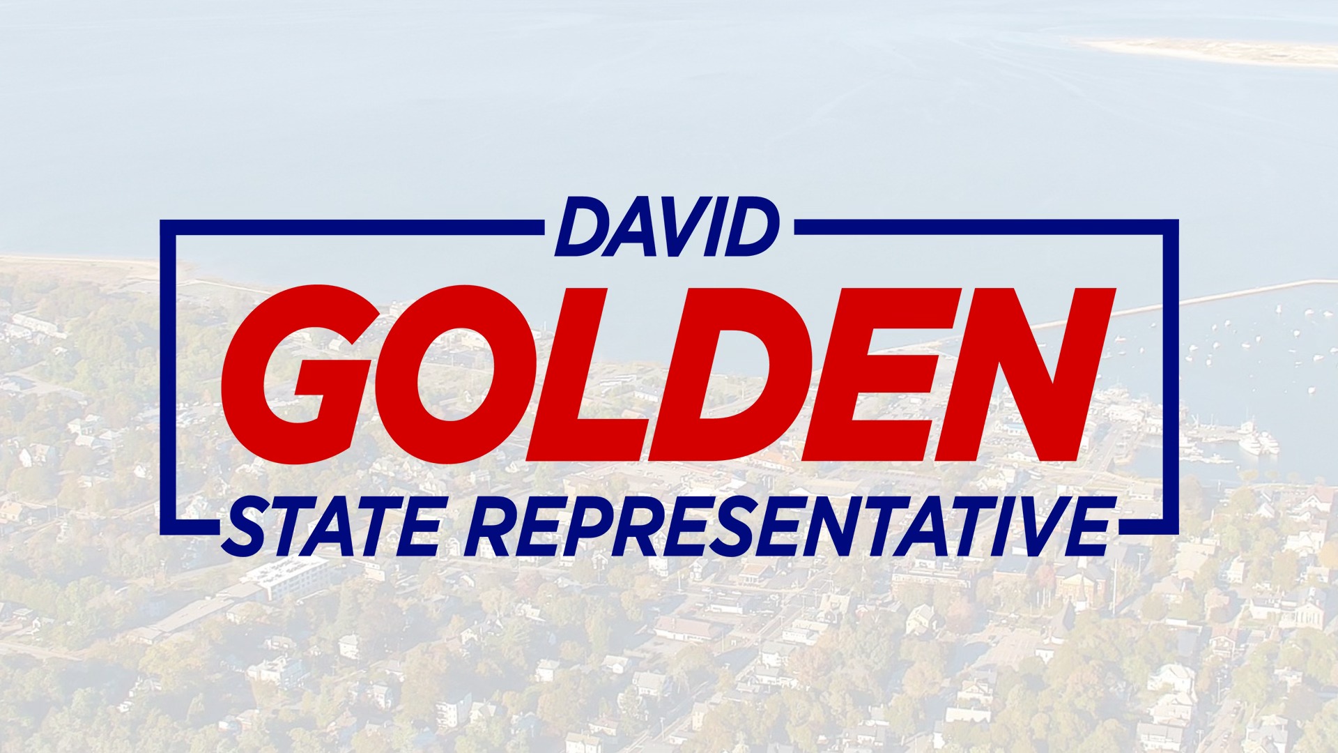 David Golden for State Representative