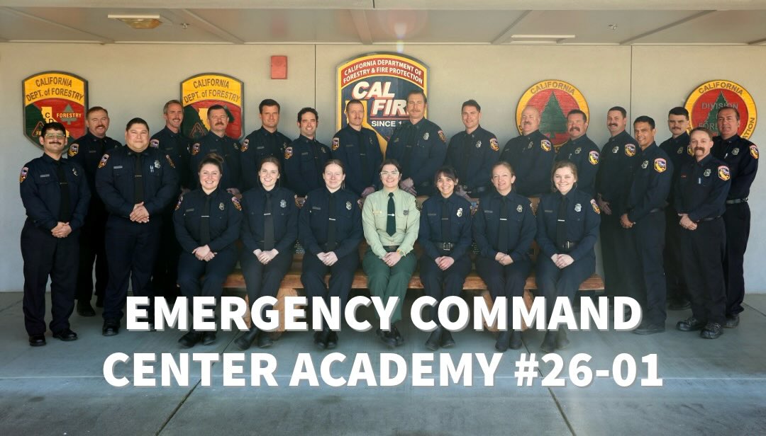 CAL - Congratulations to Emergency Command Center Academy #26-01! We ...