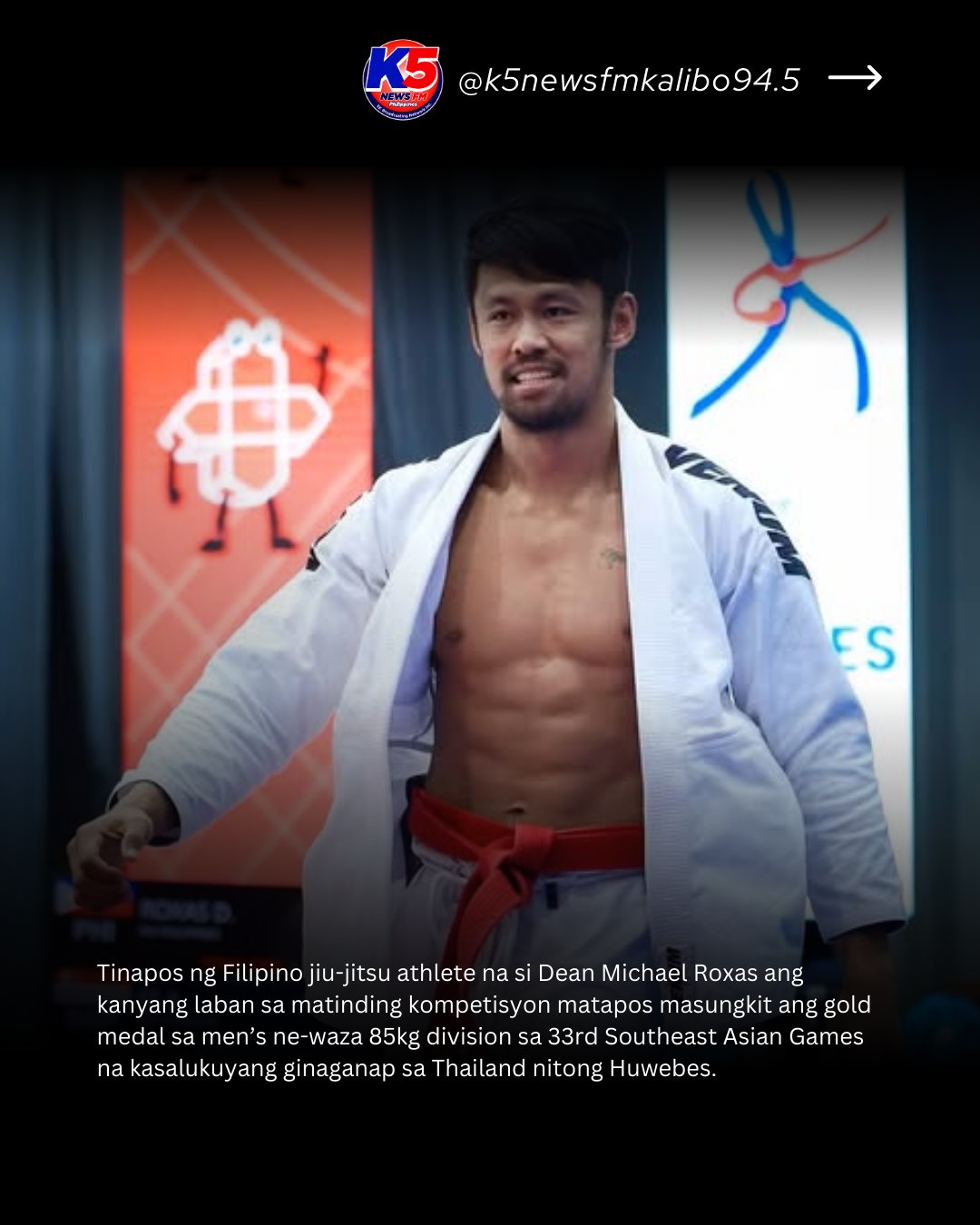 K5 - #SEAGames2025 UPDATE | Jiu-jitsu athlete na si Dean Michael Roxas ...