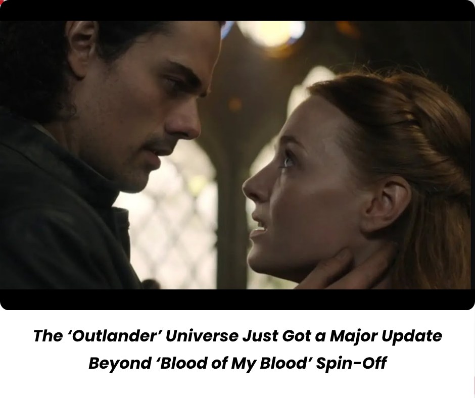Outlander - The Outlander universe is expanding beyond Blood of My ...