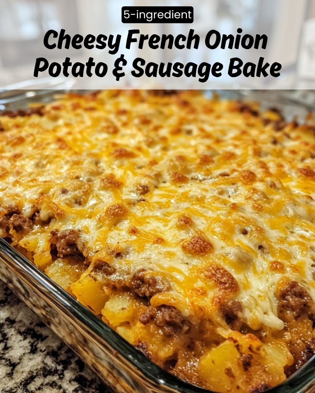 The 5-Ingredient - Cheesy French Onion Potato & Sausage Bake 🧅🥔🧀 Savory ...